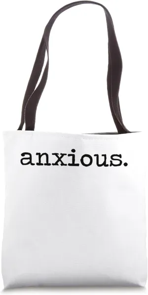 Anxious Tote Bag
