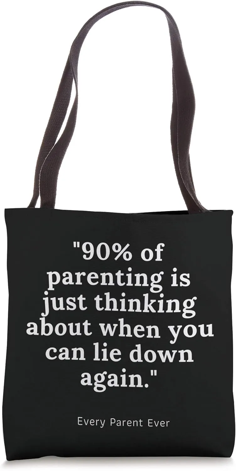 Funny Parenting Saying, Sleeping Percentage Quote Tote Bag