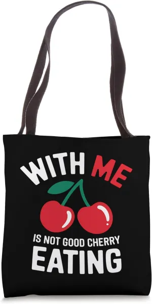 Humor Funny English Idiom Cherry Eating Tote Bag
