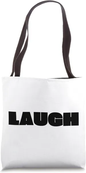 Laugh Tote Bag