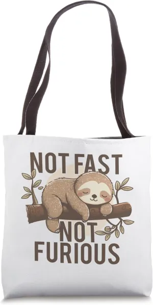 not fast, not furious sloth | funny running team Tote Bag