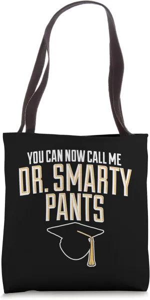 Phd Dr Smarty Pants Doctorate Graduation Gifts Tote Bag