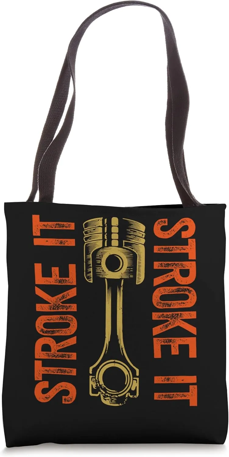 Stroke It - Piston - Cheeky double entendre innuendo joke Tote Bag