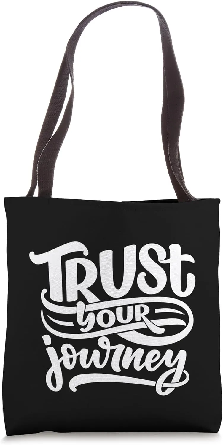 Trust Your Journey Tote Bag