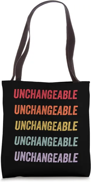 Unchangeable Tote Bag