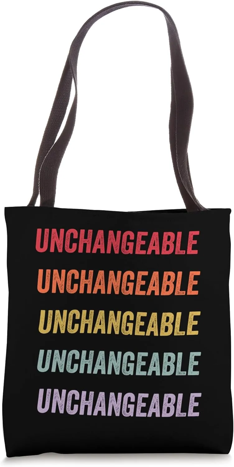 Unchangeable Tote Bag