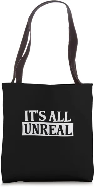 Unreal Tote Bag