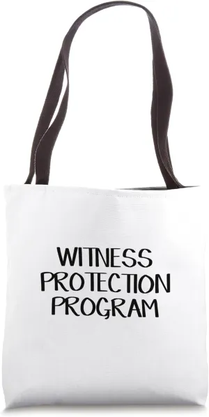Witness Protection Program Tote Bag